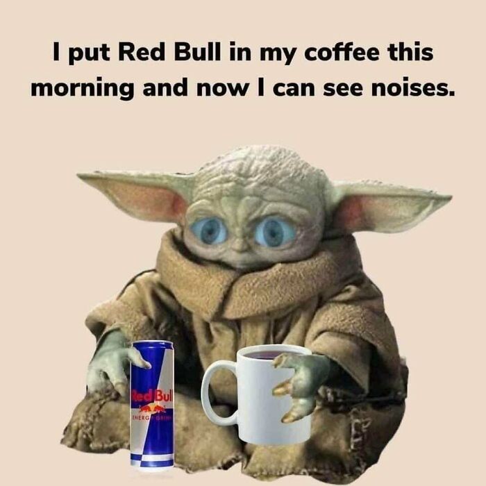 Morning red bull coffee yoda meme