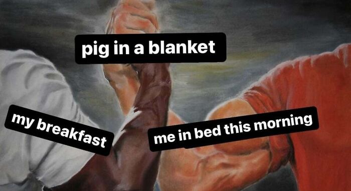 blanket breakfast me in bed meme
