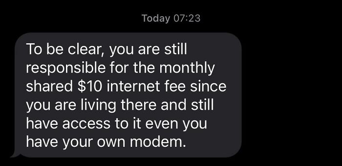 I Am Getting My Own Internet Set Up Today And My Landlord Texted This To Me