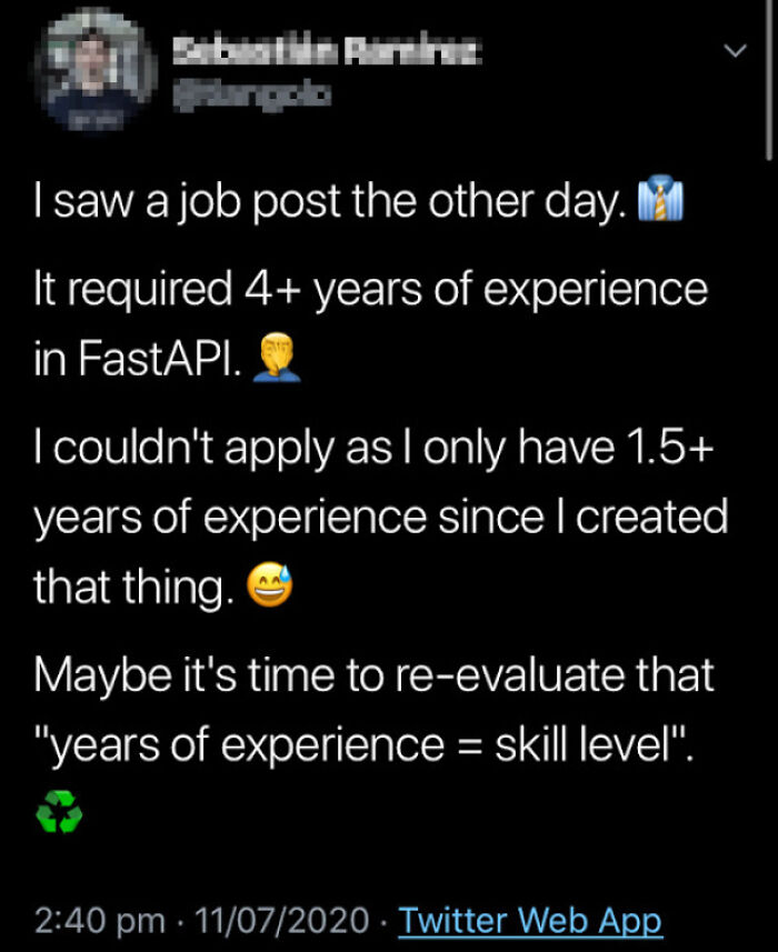 Imagine Someone Requiring You To Have 4 Years Of Experience On An Api That Has Been Around For 1.5 Years