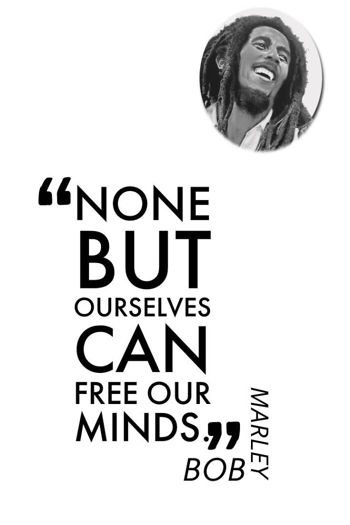 40: Quotes Of Bob Marley's Encapsulating His Messages Of Love, Unity, And Social Justice.