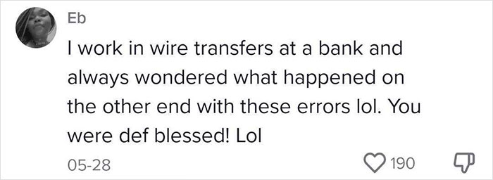 "They Asked Me To Return The Money, But They Didn't Have Any Grounds": Woman Gets To Keep $50k A Bank Accidentally Wired Her "They Asked Me To Return The Money, But They Didn't Have Any Grounds": Woman Gets To Keep $50k A Bank Accidentally Wired Her