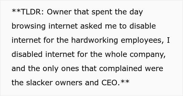 IT Guy Takes Internet Down For The Whole Company As Owners Want Employees To Be 'More Productive' IT Guy Takes Internet Down For The Whole Company As Owners Want Employees To Be 'More Productive'