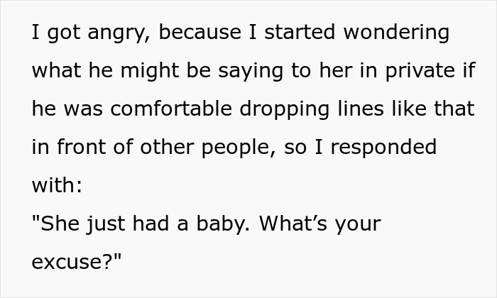 “She Just Had A Baby. What’s Your Excuse?”: Husband Humiliates His Wife And Becomes Upset After Receiving A Dose Of His Own Medicine “She Just Had A Baby. What’s Your Excuse?”: Husband Humiliates His Wife And Becomes Upset After Receiving A Dose Of His Own Medicine