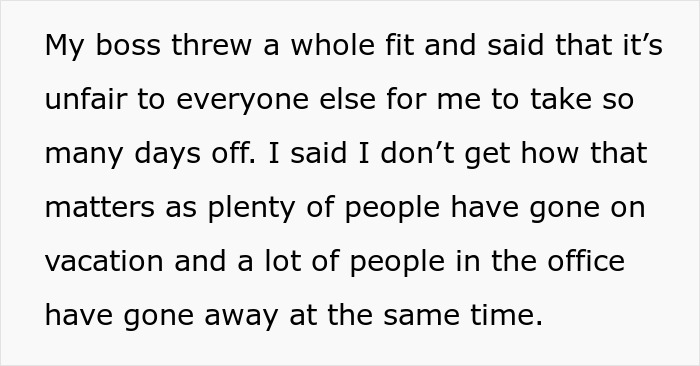 Boss Turns Down This Employee’s Vacation To Europe Because They Feel That Taking 7-9 Days Off Is ‘Unfair’ To Others Boss Turns Down This Employee’s Vacation To Europe Because They Feel That Taking 7-9 Days Off Is ‘Unfair’ To Others