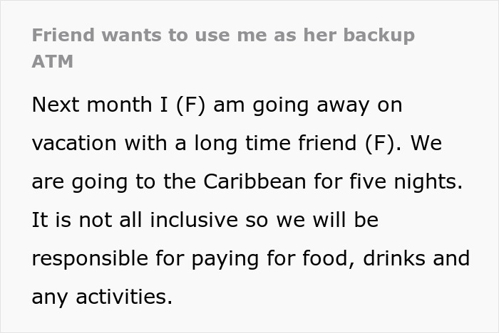 Woman Shares Her Experience With A Friend Who Brought Almost No Money On Vacation Woman Shares Her Experience With A Friend Who Brought Almost No Money On Vacation