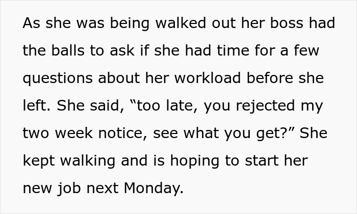 Woman Shuts Down Boss’s Curiosity About Her Outstanding Workload After He Denied Her 2-Week Notice And Fired Her On The Spot Woman Shuts Down Boss’s Curiosity About Her Outstanding Workload After He Denied Her 2-Week Notice And Fired Her On The Spot