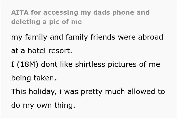 “[Am I The Jerk] For Accessing My Dad’s Phone And Deleting A Picture Of Me?” 
