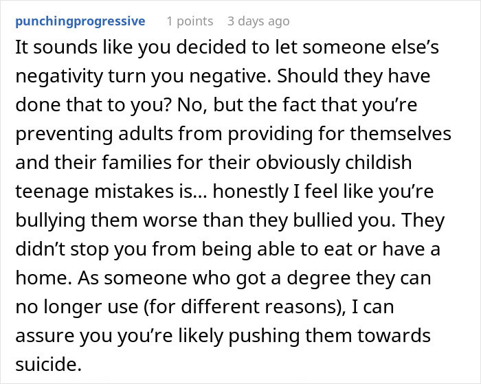 Woman Gets Revenge On Her School Bullies: “I Made It So They Won’t Ever Get A Job In Their Chosen Degree” Woman Gets Revenge On Her School Bullies: “I Made It So They Won’t Ever Get A Job In Their Chosen Degree”
