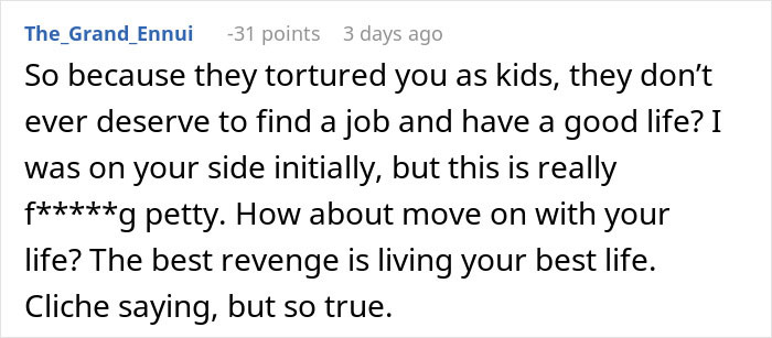 Woman Gets Revenge On Her School Bullies: “I Made It So They Won’t Ever Get A Job In Their Chosen Degree” Woman Gets Revenge On Her School Bullies: “I Made It So They Won’t Ever Get A Job In Their Chosen Degree”