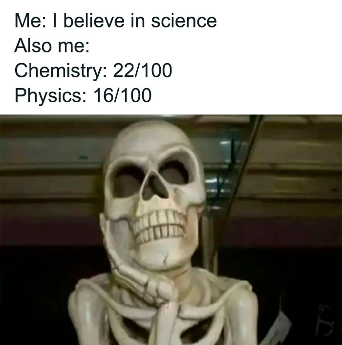 Meme about believing in science but having bad grades