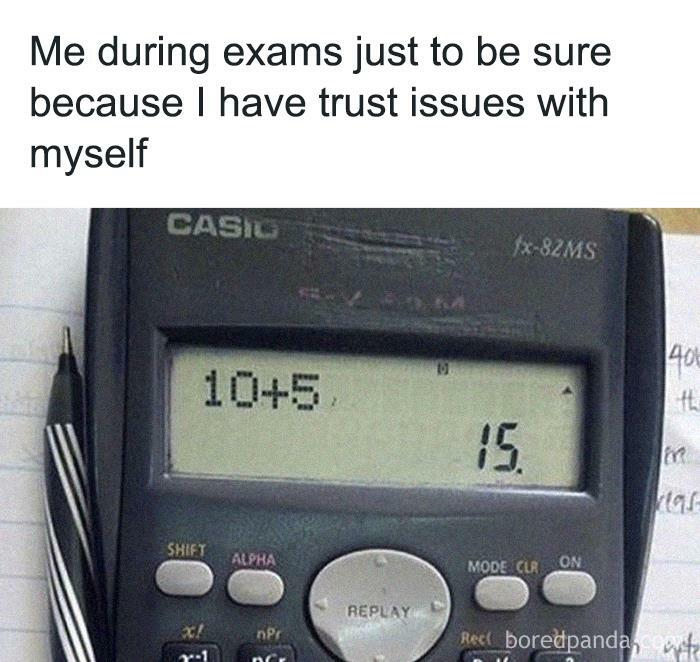 Calculator showing 10 plus 5 equals 15 with a caption about trust issues during exams in relatable introvert memes.