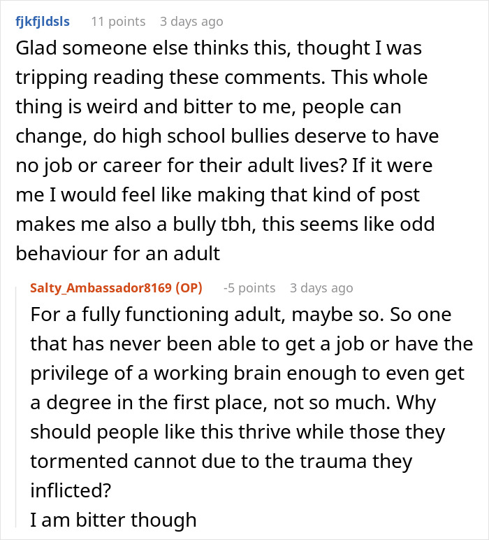 Woman Gets Revenge On Her School Bullies: “I Made It So They Won’t Ever Get A Job In Their Chosen Degree” Woman Gets Revenge On Her School Bullies: “I Made It So They Won’t Ever Get A Job In Their Chosen Degree”