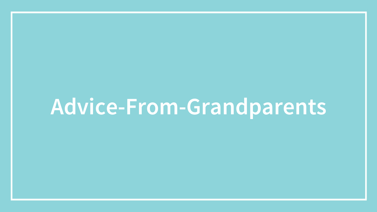 Blue background with white text displaying the main SEO keywords advice from grandparents inside a white border.