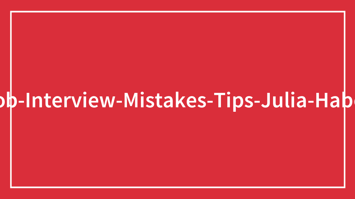 Woman Gives All Kinds Of Tips And Tricks For Job Interviews That You Might Find Helpful If You’re Looking For A Job