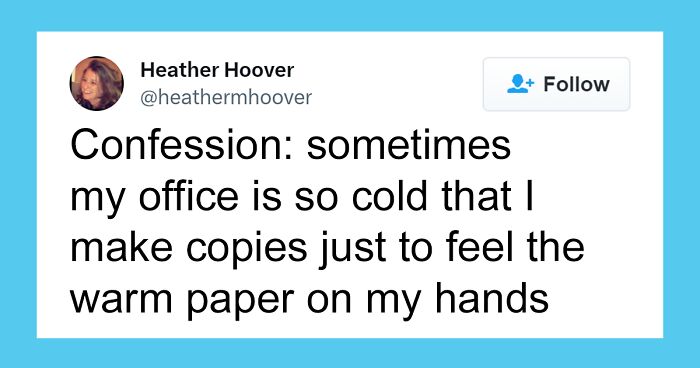 People Who Are Freezing In The Office Can’t Help But Complain On Twitter And Here Are 40 Of The Most Relatable Tweets