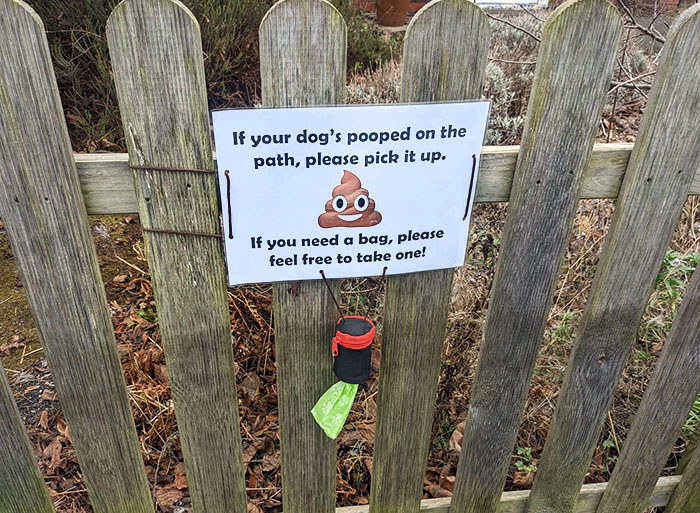I Just Put This On Our Fence After Spending Half An Hour Clearing Up Massive Turds Outside Our House. I've Tried To Avoid Being Massively Passive-Aggressive