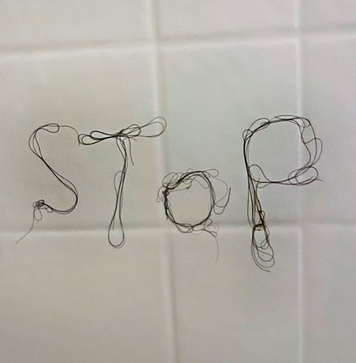 My Wife Started Using The Shower I Usually Use. I Got Tired Of Cleaning Her Hair Of The Walls