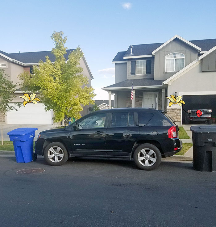 My Neighbor Down The Street Insists That He Parks His Car In Front Of My House. But The Garbage Needs To Be Picked Up. So I Gave Him A Hint