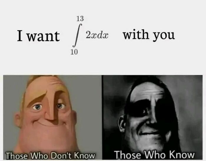 Math meme showing a calculus integral joke with two contrasting faces representing people who understand math and those who do not.
