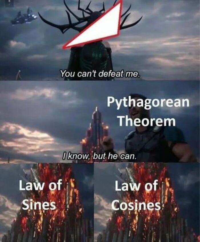 Math meme showing Pythagorean Theorem, Law of Sines, and Law of Cosines as powerful math concepts in a humorous battle scene.