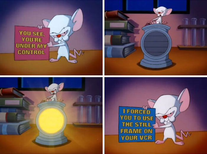 In Pinky And The Brain S3e13, Brain Exerted Mind Control Over The Audience!