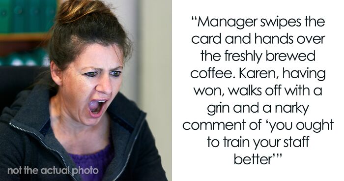 Angry Karen Demands A Manager At A Coffee Shop, Walks Out Satisfied, Not Realizing She’s Been Played