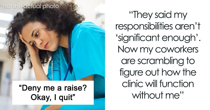 “Deny Me A Raise? Okay, I Quit”: Worker Leaves Clinic To Fall Apart After They Say Her New Responsibilities “Aren’t Significant Enough” For A Pay Increase