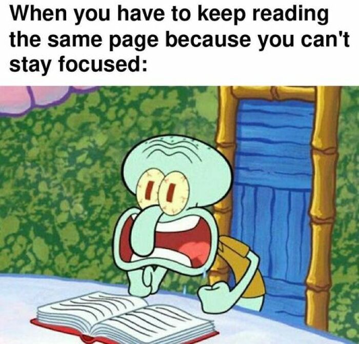 Cartoon character looking frustrated with a book, depicting a relatable meme about losing focus while reading.