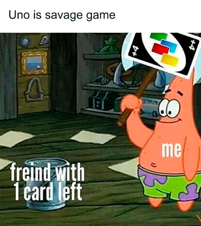 Patrick with Uno card plus four meme