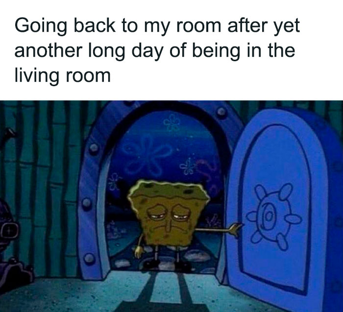 sad spongebob entering the room