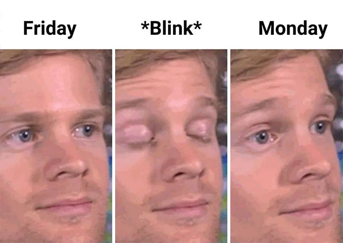 Weekend meme with blink man