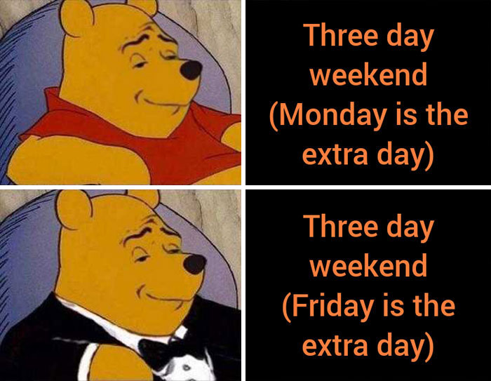 Weekend meme with Winnie-the-Pooh