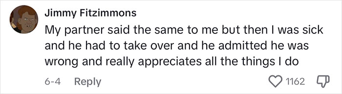 "My Husband Made A Comment That I Do Nothing Around The House. So For Two Days, I Really Did Nothing" "My Husband Made A Comment That I Do Nothing Around The House. So For Two Days, I Really Did Nothing"