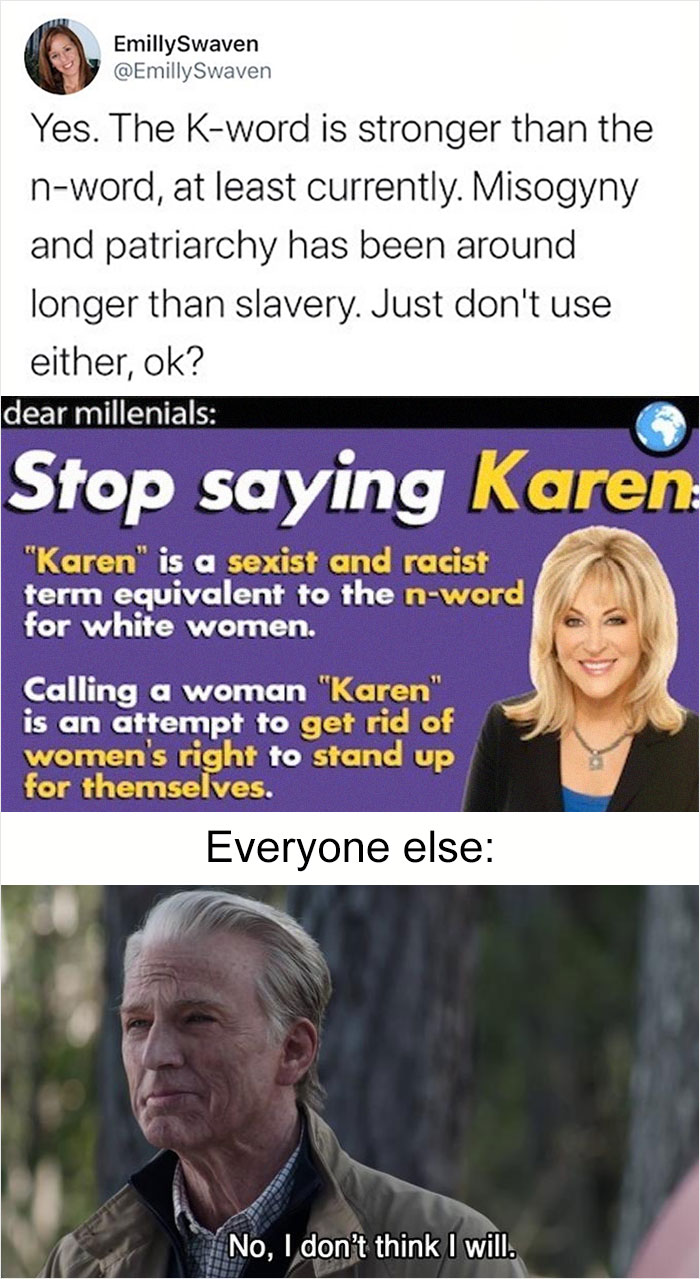 Karen Still Doesn't Get It