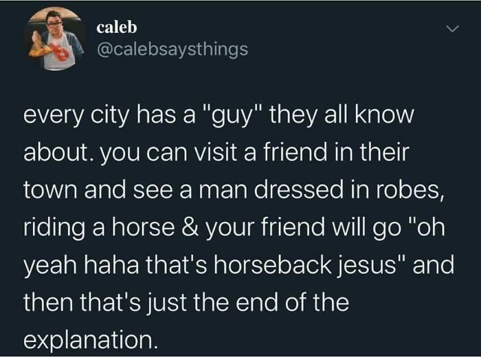 Does Your Town Have A Horseback Jesus?