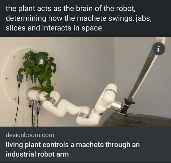 A Machete Wielding Plant Controlled Robot