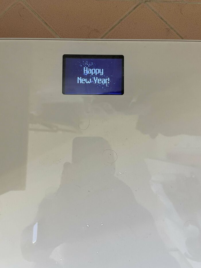 Of Course My Scale Wished Me A Happy New Year