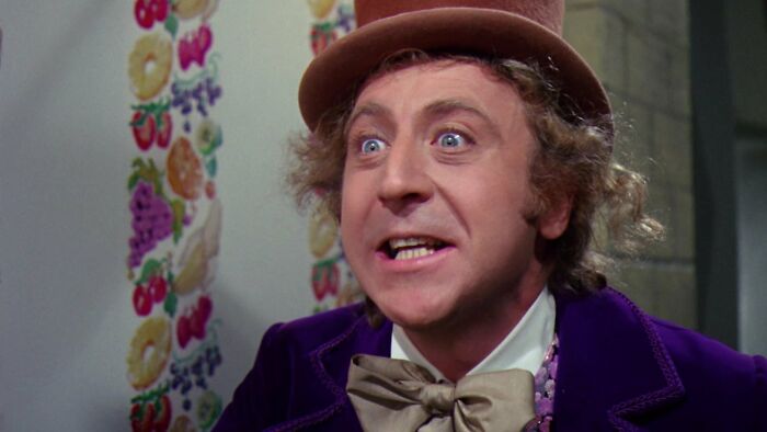 Willy Wonka is exited 
