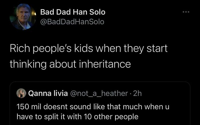 Rich People Love That Inheritance
