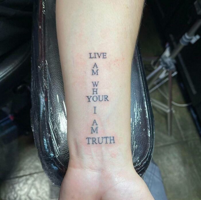 What Is This Even Supposed To Say? Live Am Your Who I Am Truth