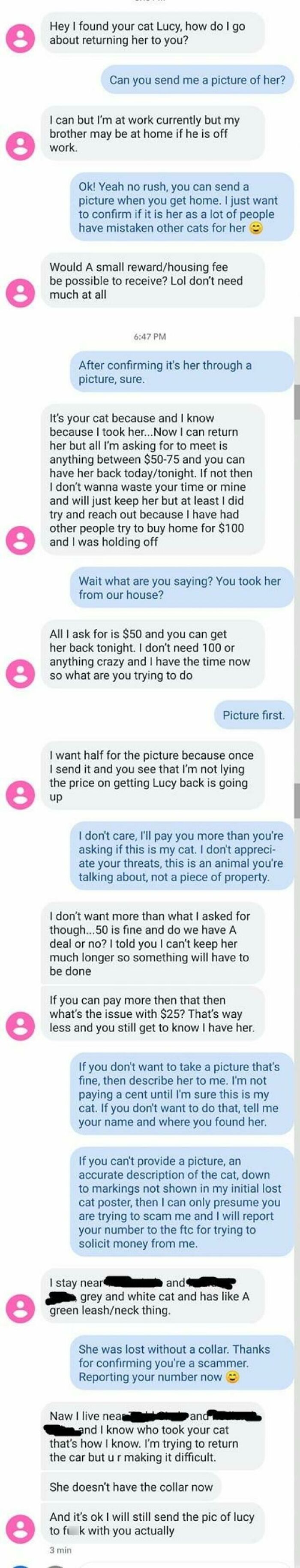 I Lost My Cat And This Guy Is Trying To Take Advantage Of That. What A Low Life