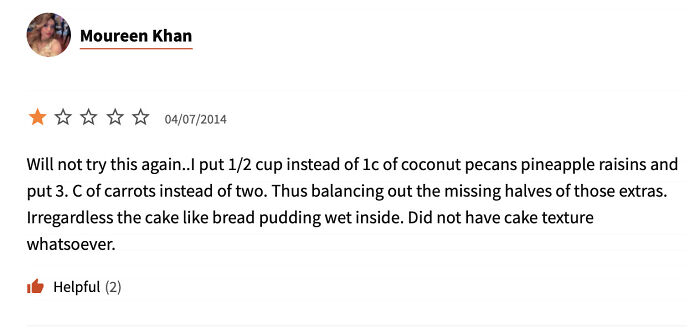 "The Texture Of This Cake Was Horrible. It's Definitely Not Because Of The Extra Cup Of Moisture I Added"