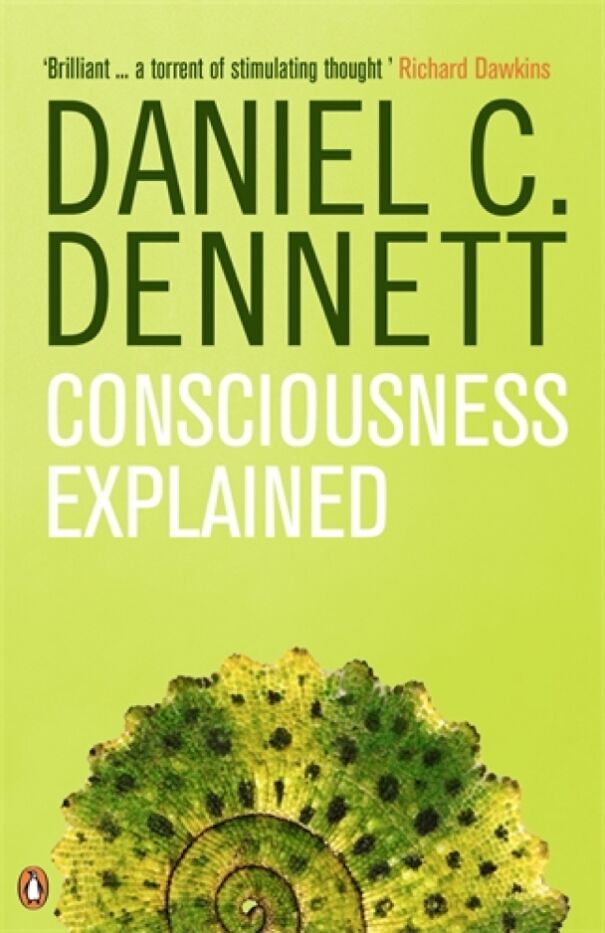 Consciousness Explained By Dennett. Doesn't Do What It Says, But Really Interesting