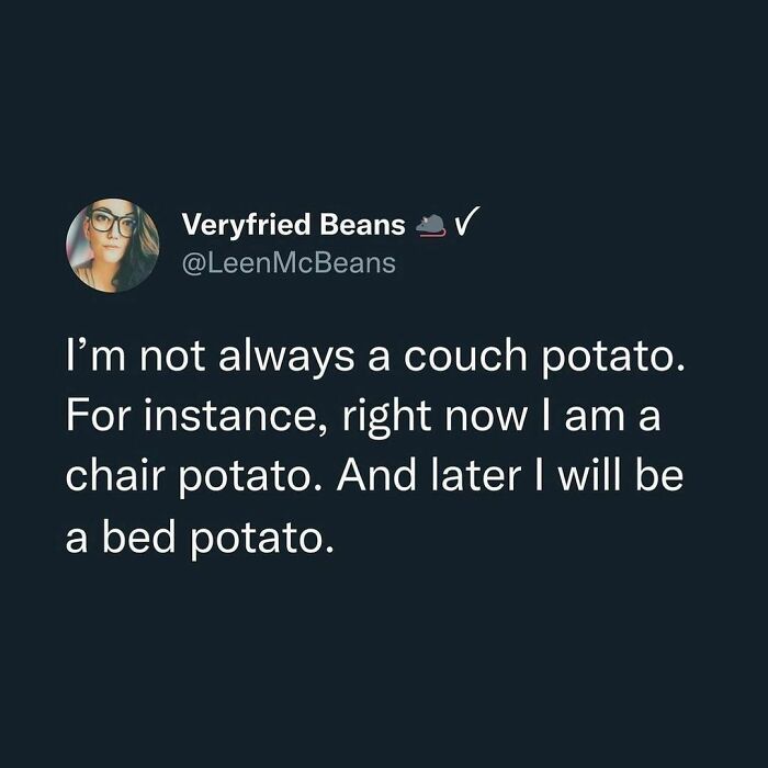 I Am But A Potato 🤷‍♂️