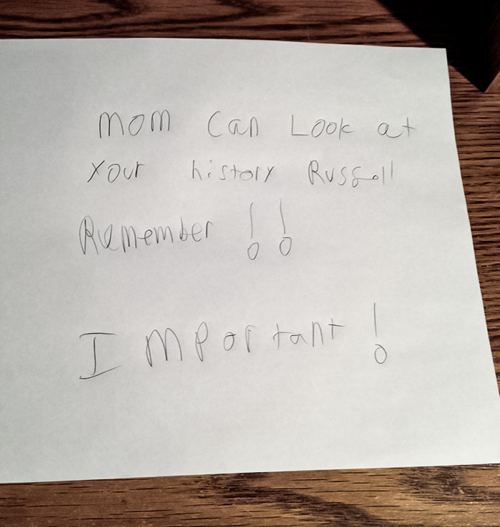 Minutes After Installing History Tracking Software On 12-Year-Old Russell's New Computer, He Wrote This And Taped It To His Desk