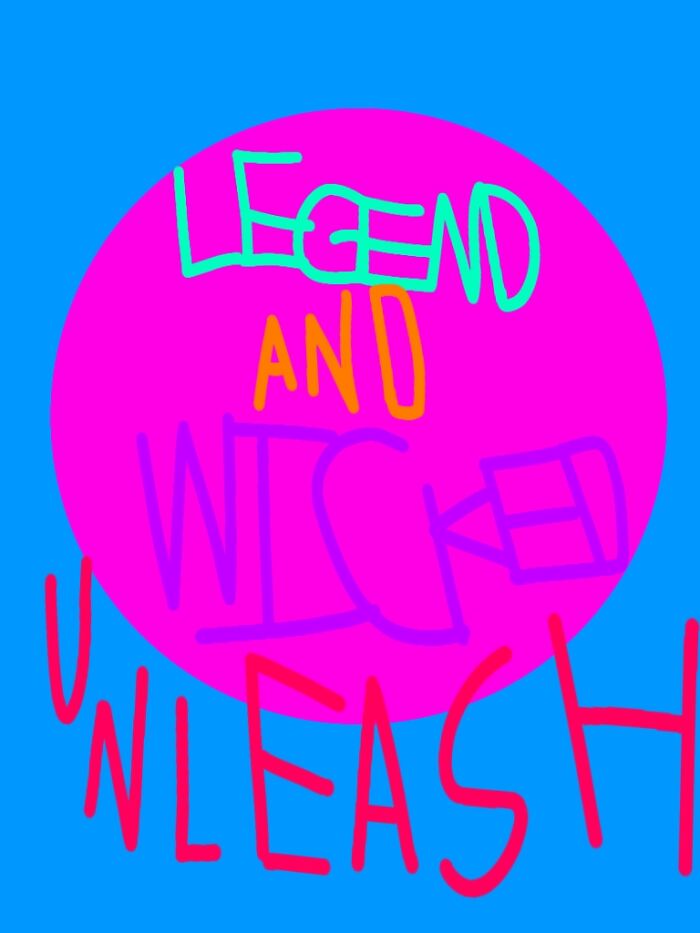 Legend & Wicked Unleash