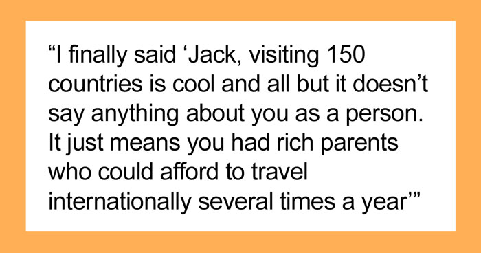 “Am I A [Jerk] For Telling Someone That His ‘Achievement’ Just Meant That He Had Rich Parents?”