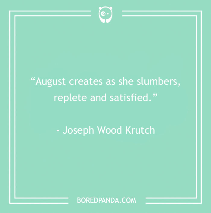 Joseph Wood Krutch About August Creating New Things 