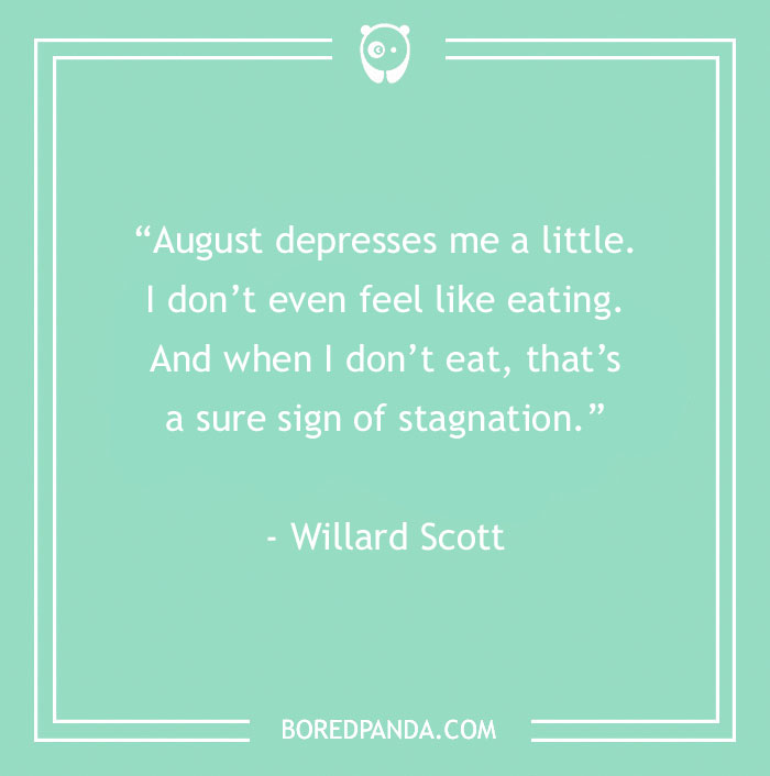 Willard Scott About August Being Depressing 